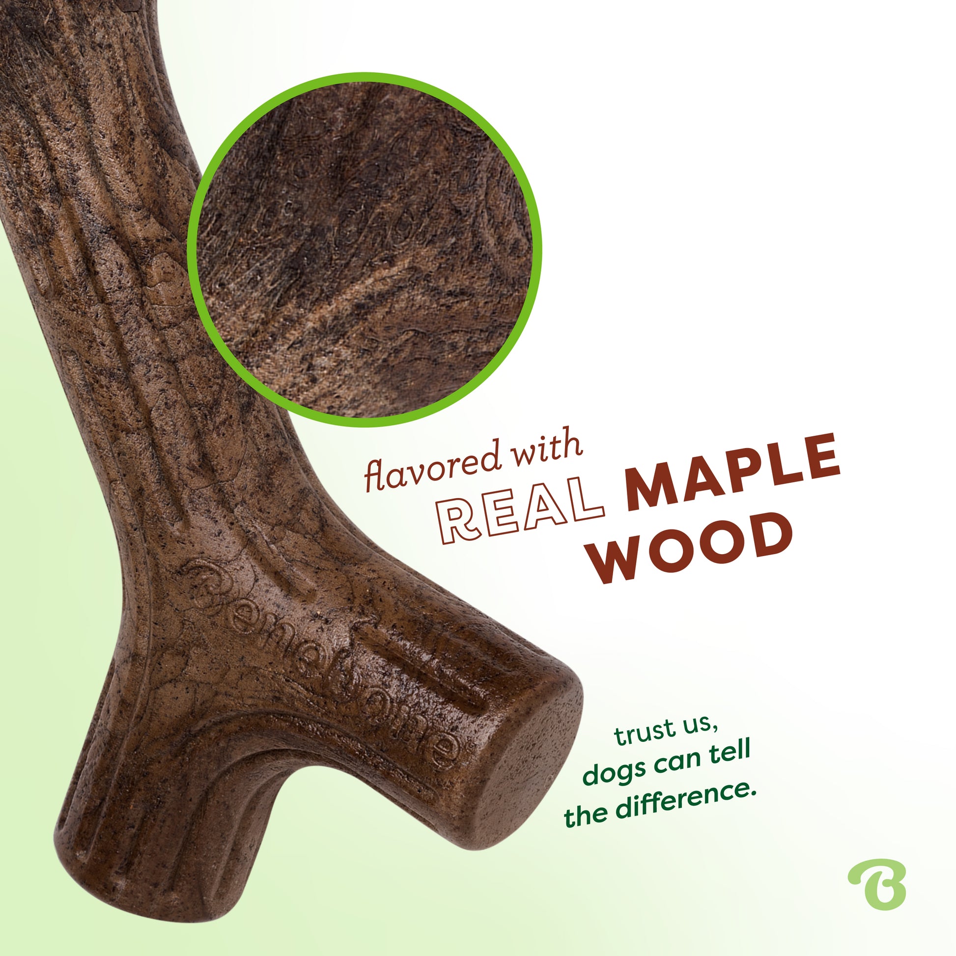 Flavored with real maple wood. Trust us, dogs can tell the difference. Up close photo of a Benebone maplestick.