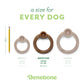 A size for every dog. Size guide: medium ring, under 60 lbs.