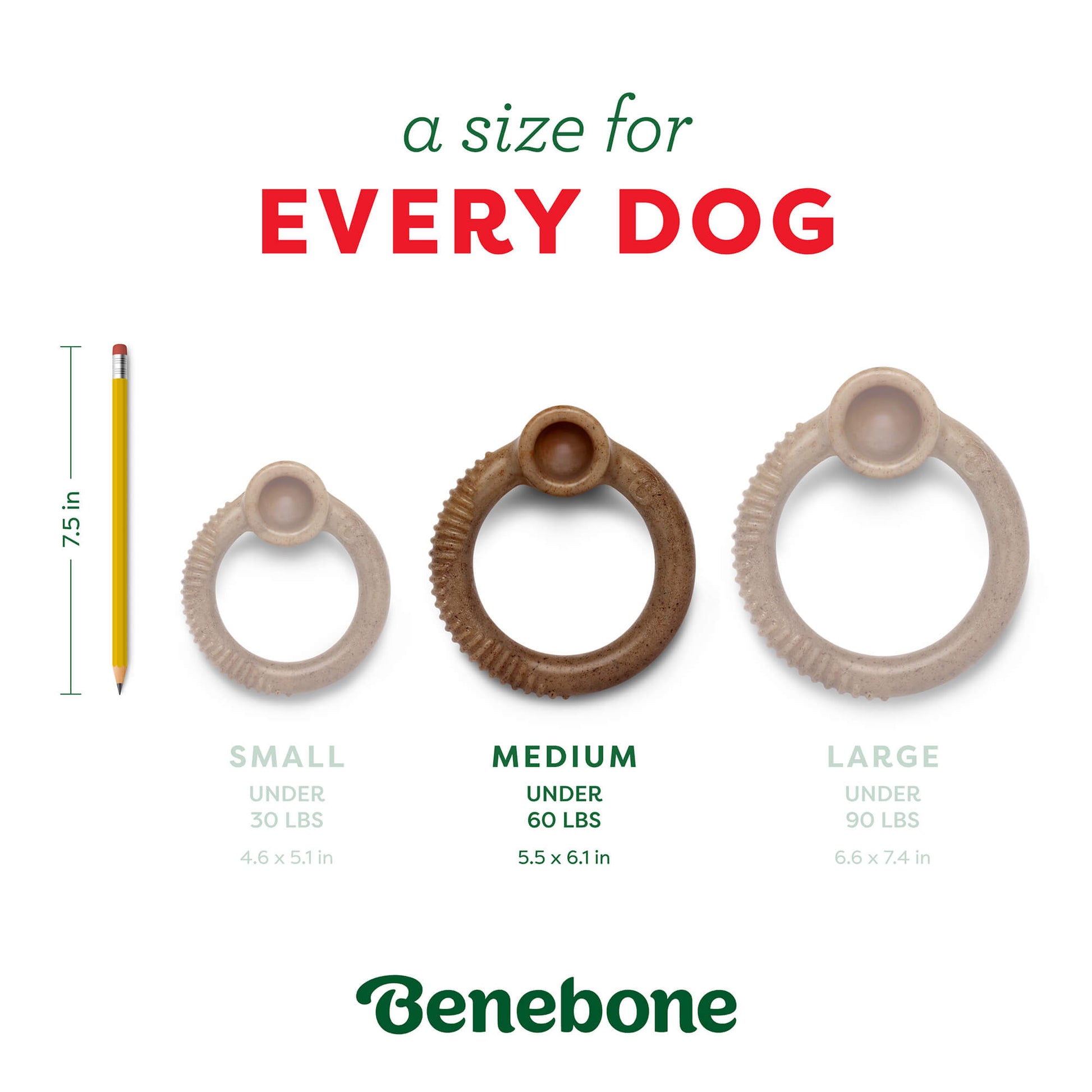 A size for every dog. Size guide: medium ring, under 60 lbs.